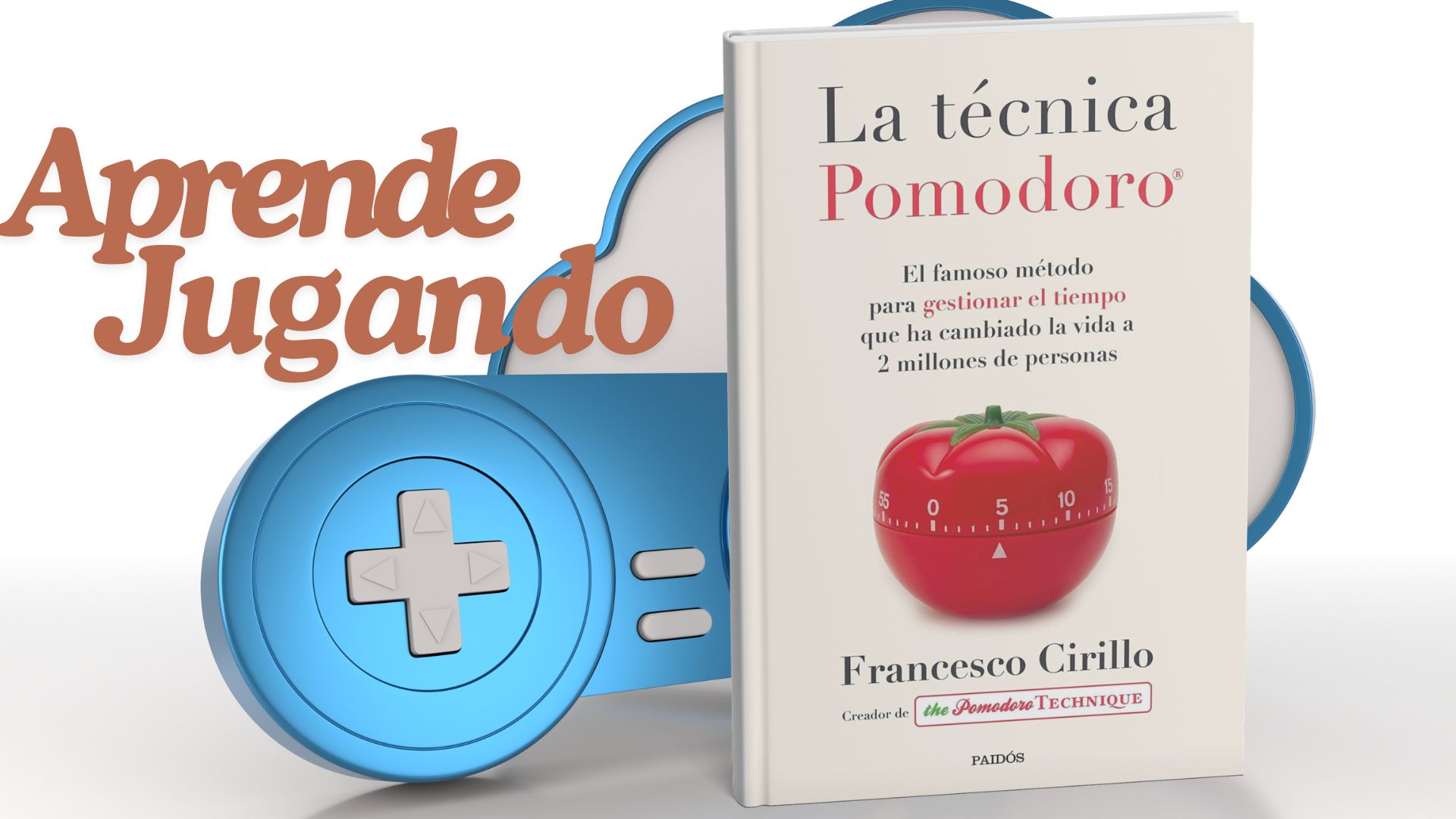 Aprende Jugando: La técnica Pomodoro